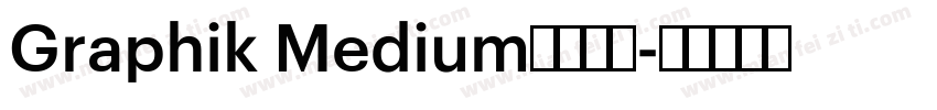 Graphik Medium免费下载字体转换